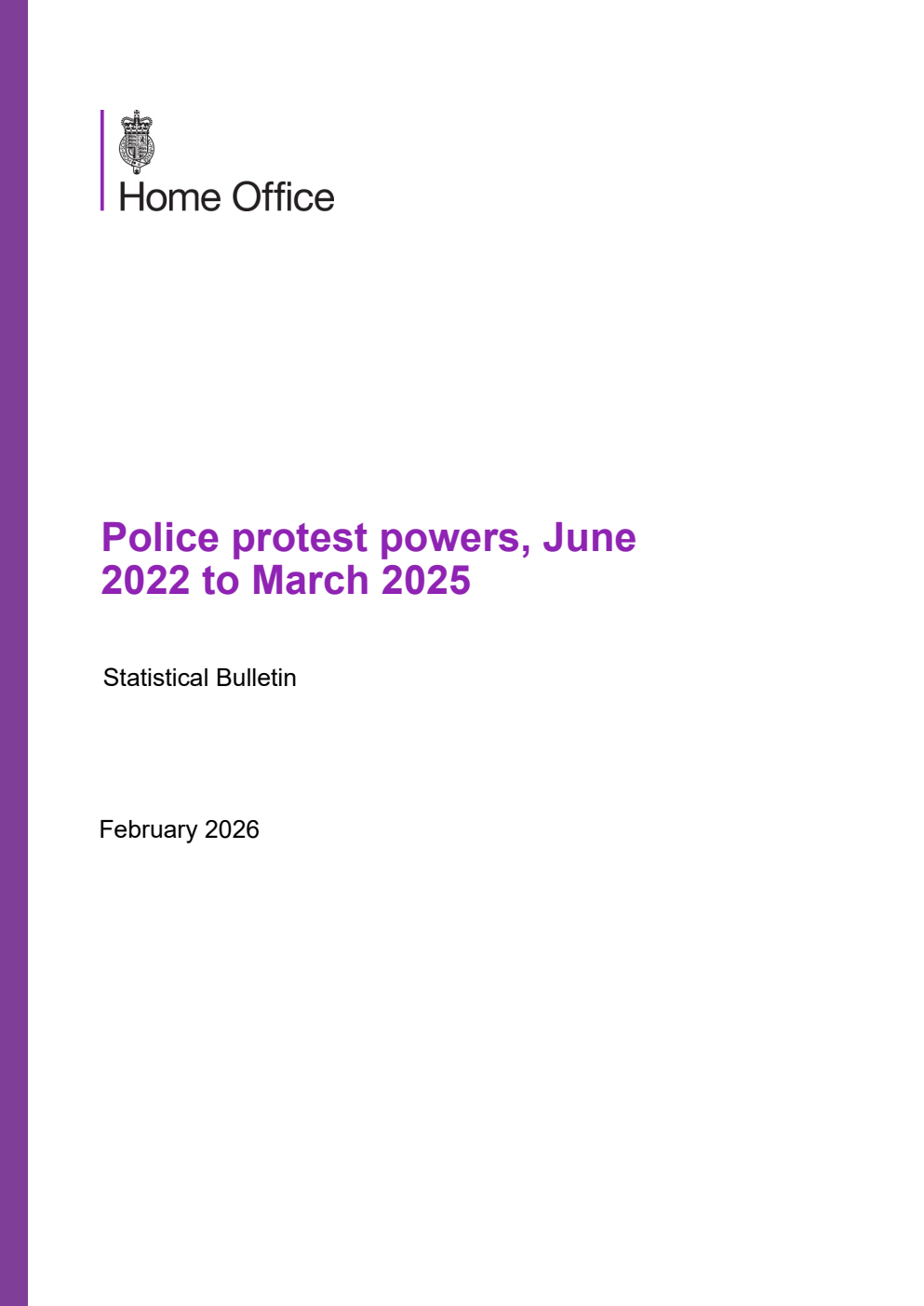 Home Office Statistical Bulletin Police protest powers, June 2022 to March 2025