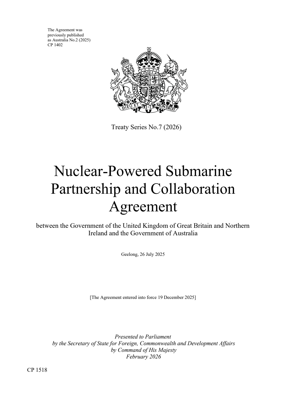 Treaty Series No. 7 (2026) Nuclear-Powered Submarine Partnership and Collaboration Agreement between the Government of the United Kingdom of Great Britain and Northern Ireland and the Government of Australia. Geelong, 26 July 2025