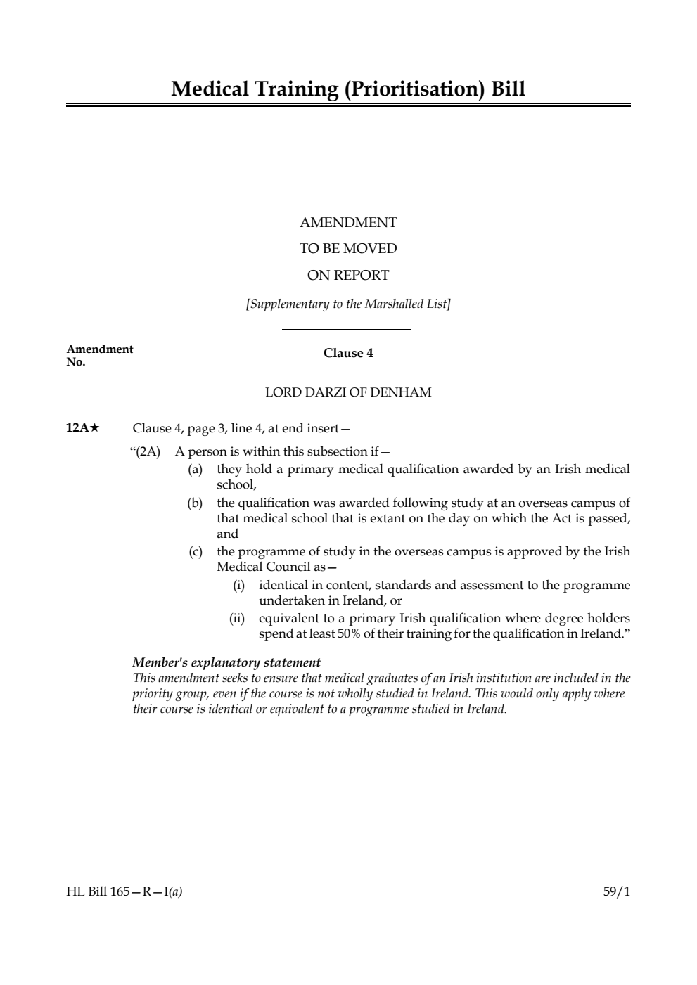 Medical Training (Prioritisation) Bill Amendment to be moved on report [Supplementary to the Marshalled List] 