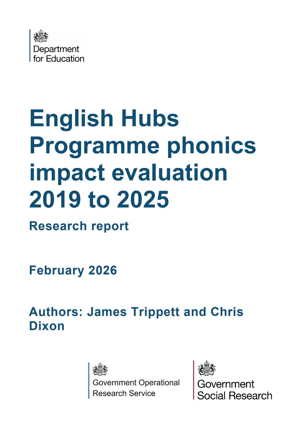 DFE-RR 1602 English Hubs Programme phonics impact evaluation 2019 to 2025. Research report. February 2026