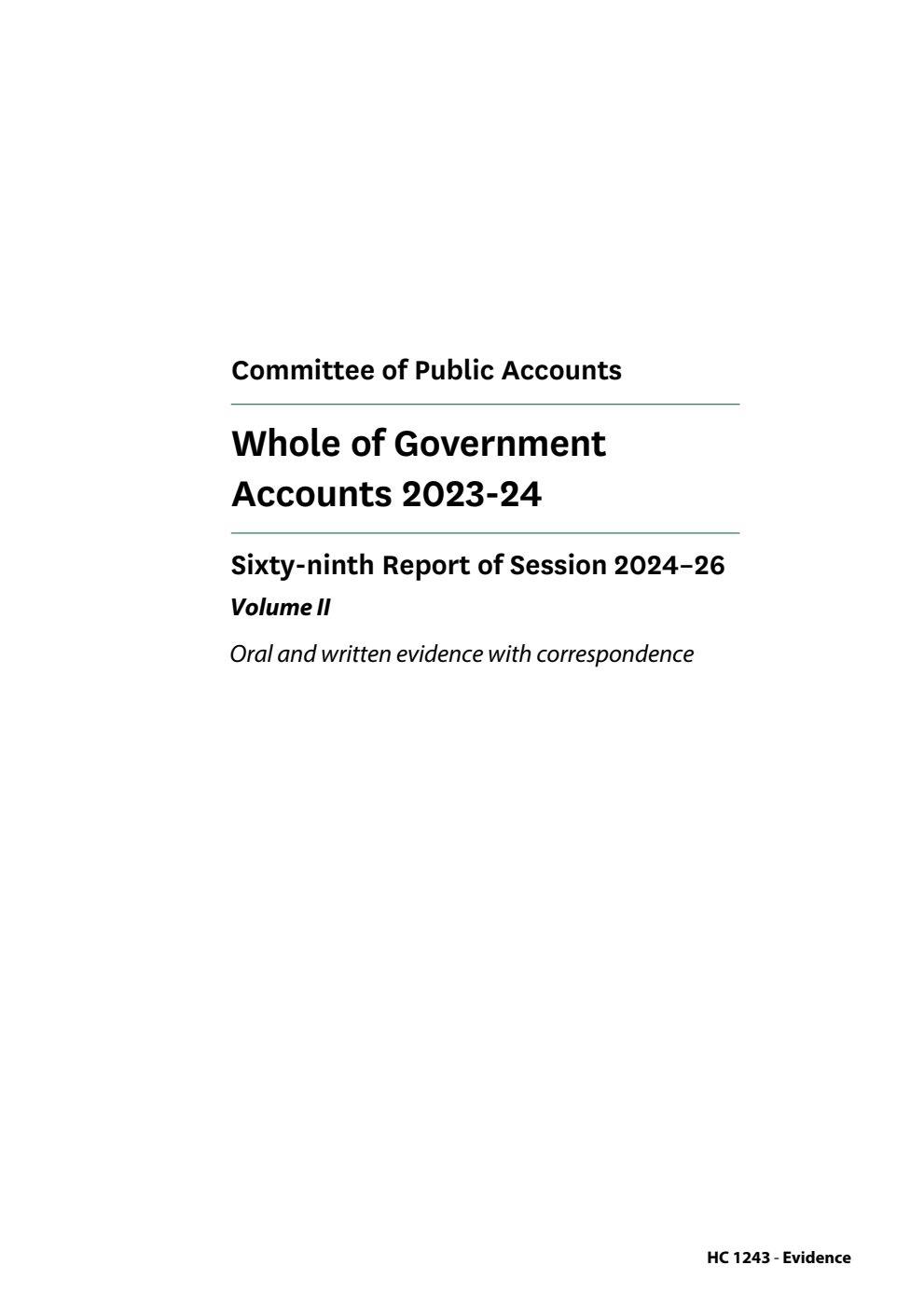 Public Accounts Committee 69th Report. Whole of Government Accounts 2023-24 Volume 2. Oral and written evidence with correspondence