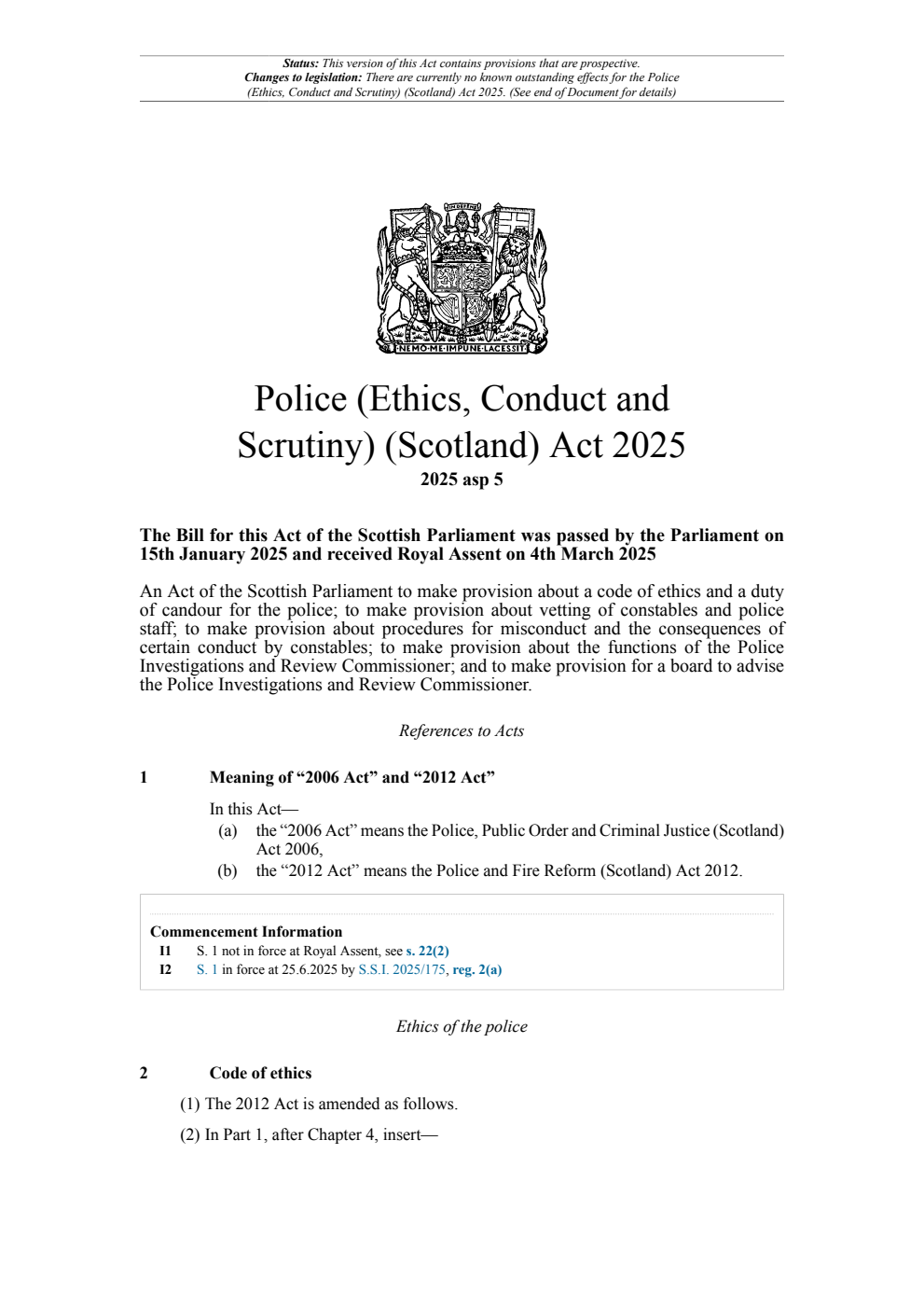Police (Ethics, Conduct and Scrutiny) (Scotland) Act 2025. Revised 26 June 2025