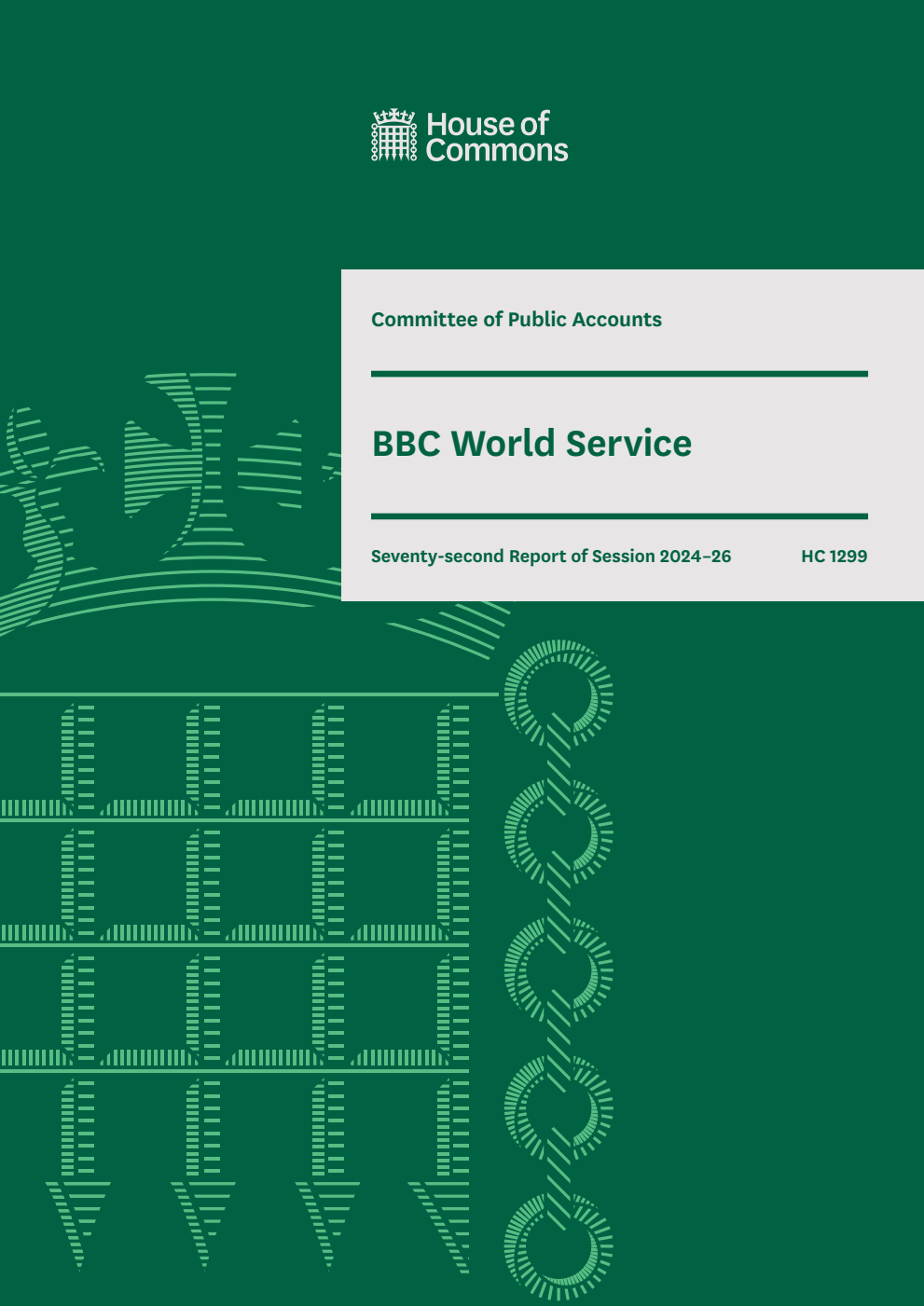 Public Accounts Committee 72nd Report. BBC World Service Volume 1. Report