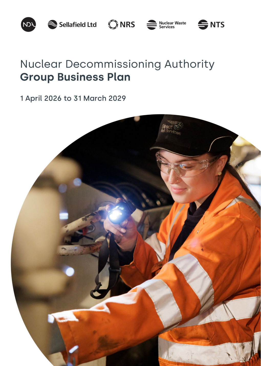 Nuclear Decommissioning Authority Group Business Plan. Financial year beginning April 2026 to financial year ending March 2029