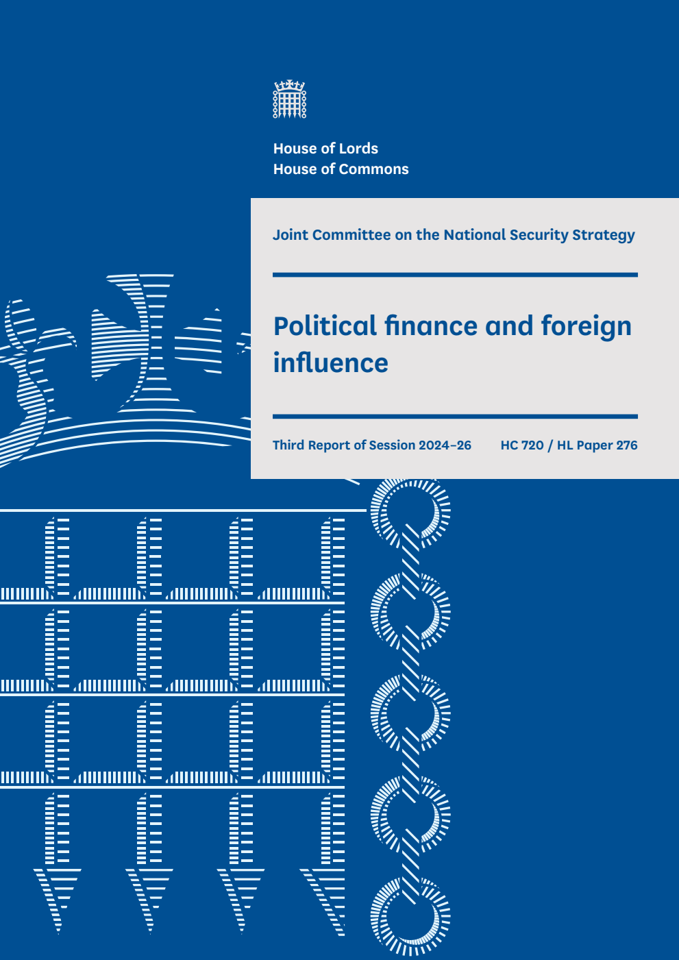 Joint Committee on the National Security Strategy 3rd Report. Political finance and foreign influence Volume 1. Report