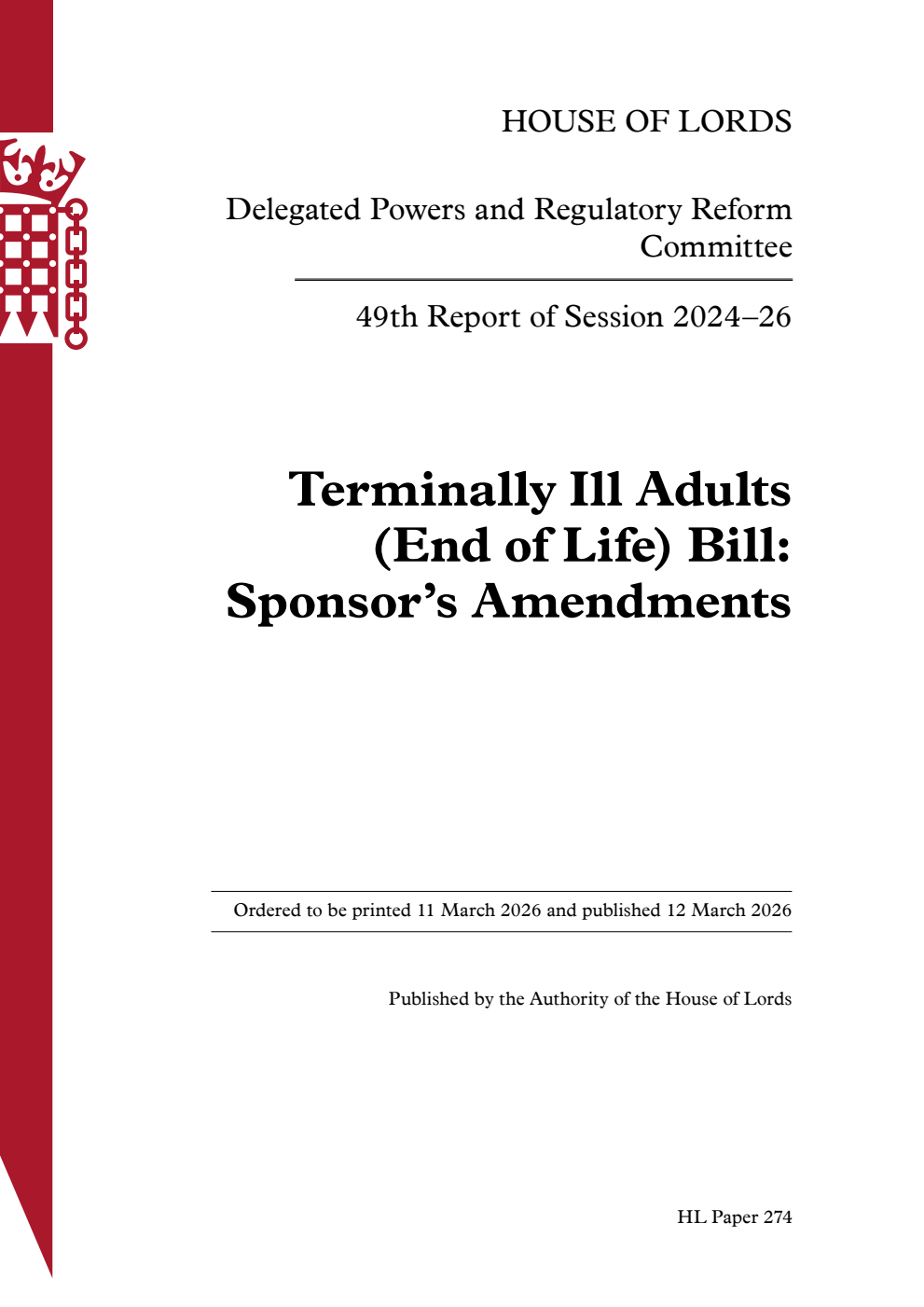 Delegated Powers and Regulatory Reform Committee 49th Report. Terminally Ill Adults (End of Life) Bill: Sponsor’s Amendments