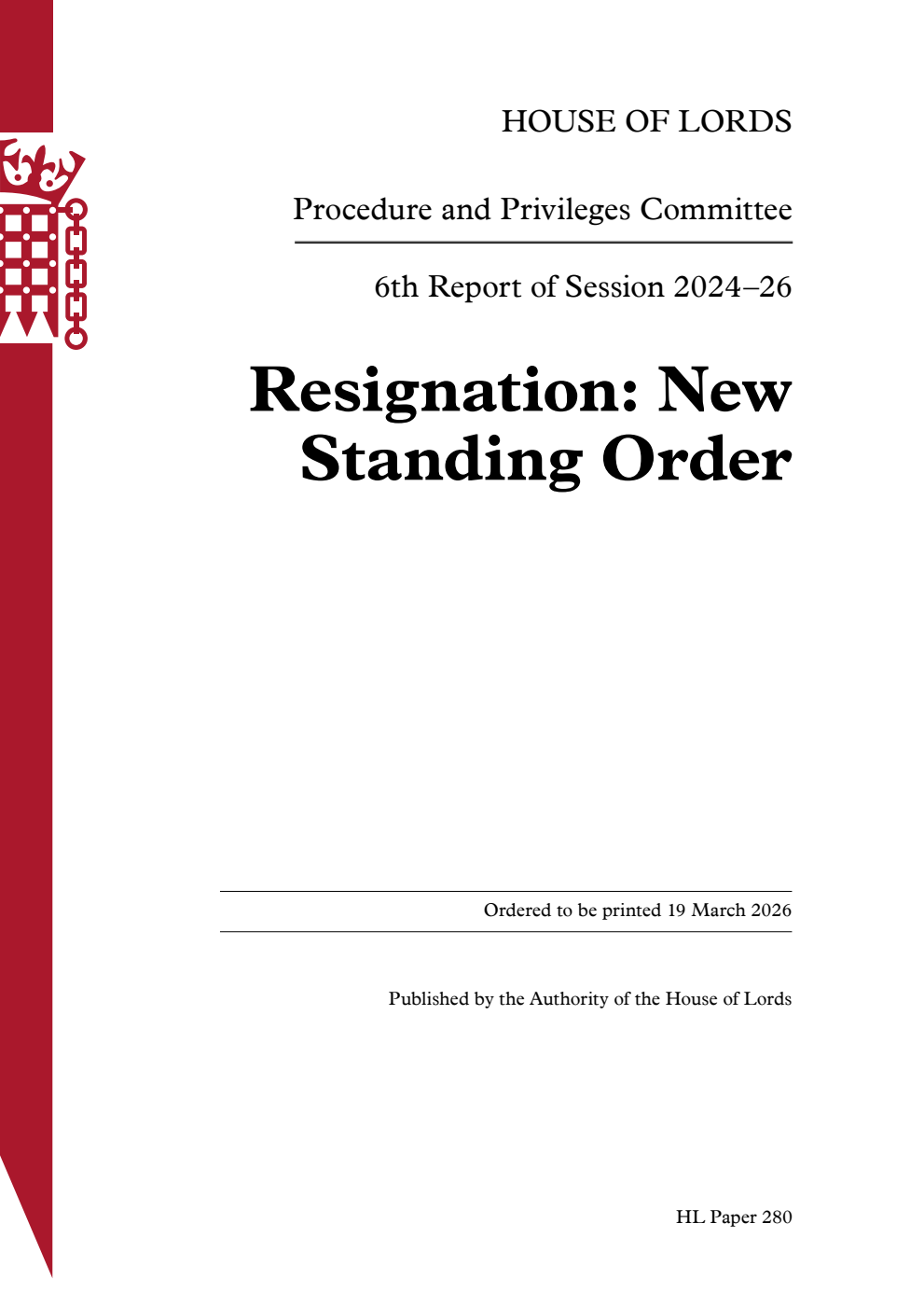 Procedure and Privileges Committee 6th Report. Resignation: New Standing Order