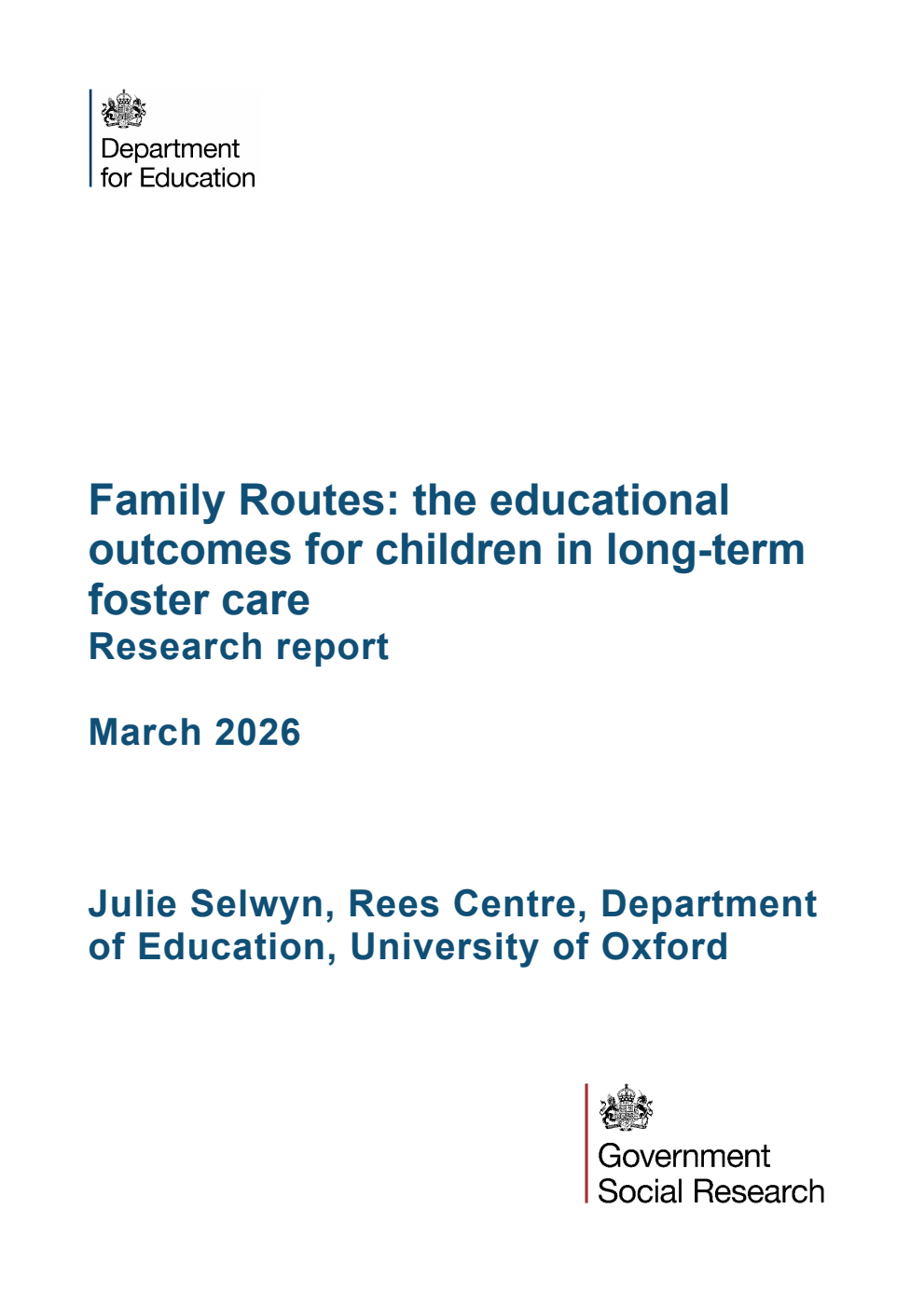 DFE-RR 1610 Family Routes: the educational outcomes for children in long-term foster care. Research report. March 2026
