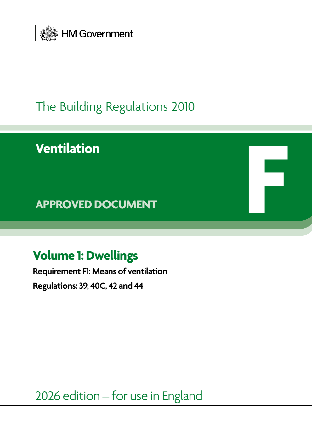The Building Regulations 2010. Approved Document F: Ventilation Volume 1: Dwellings. 2026 Edition