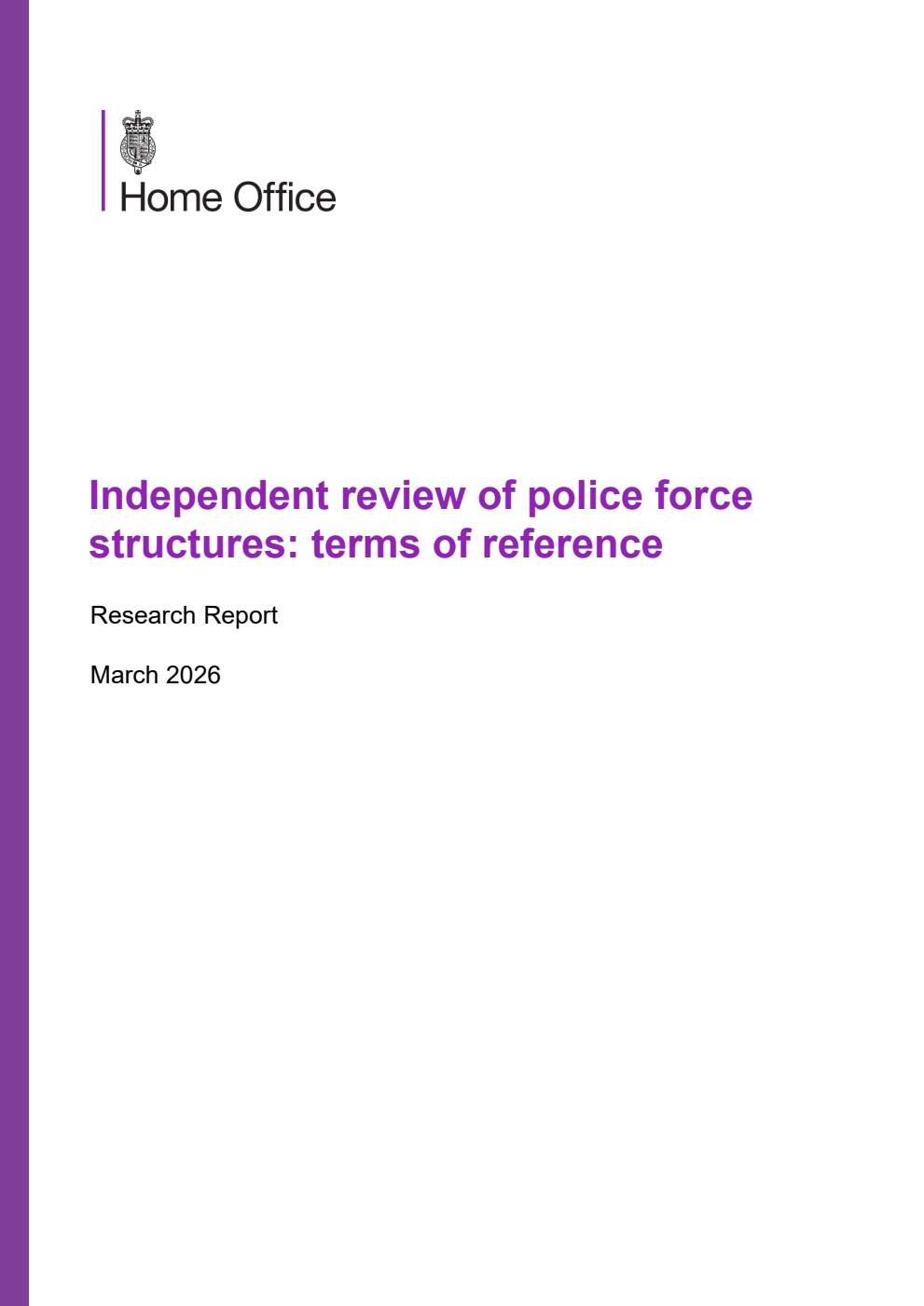 Home Office Research Report Independent review of police force structures: terms of reference