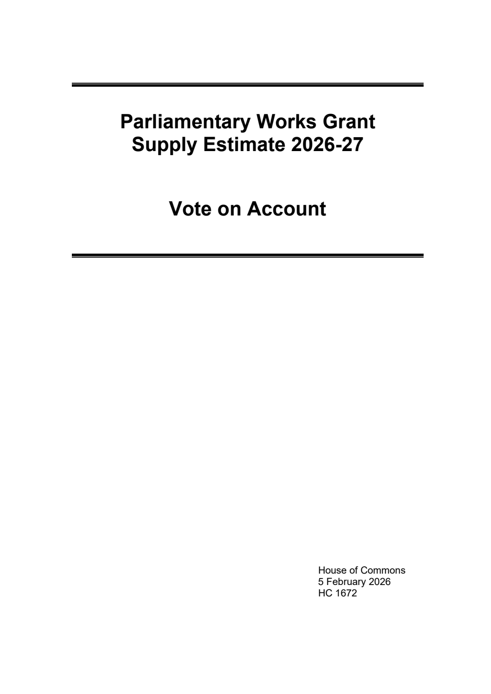 Vote on Account 2026-27 for the year ending 31 March 2027. Supply Estimate Parliamentary Works Grant