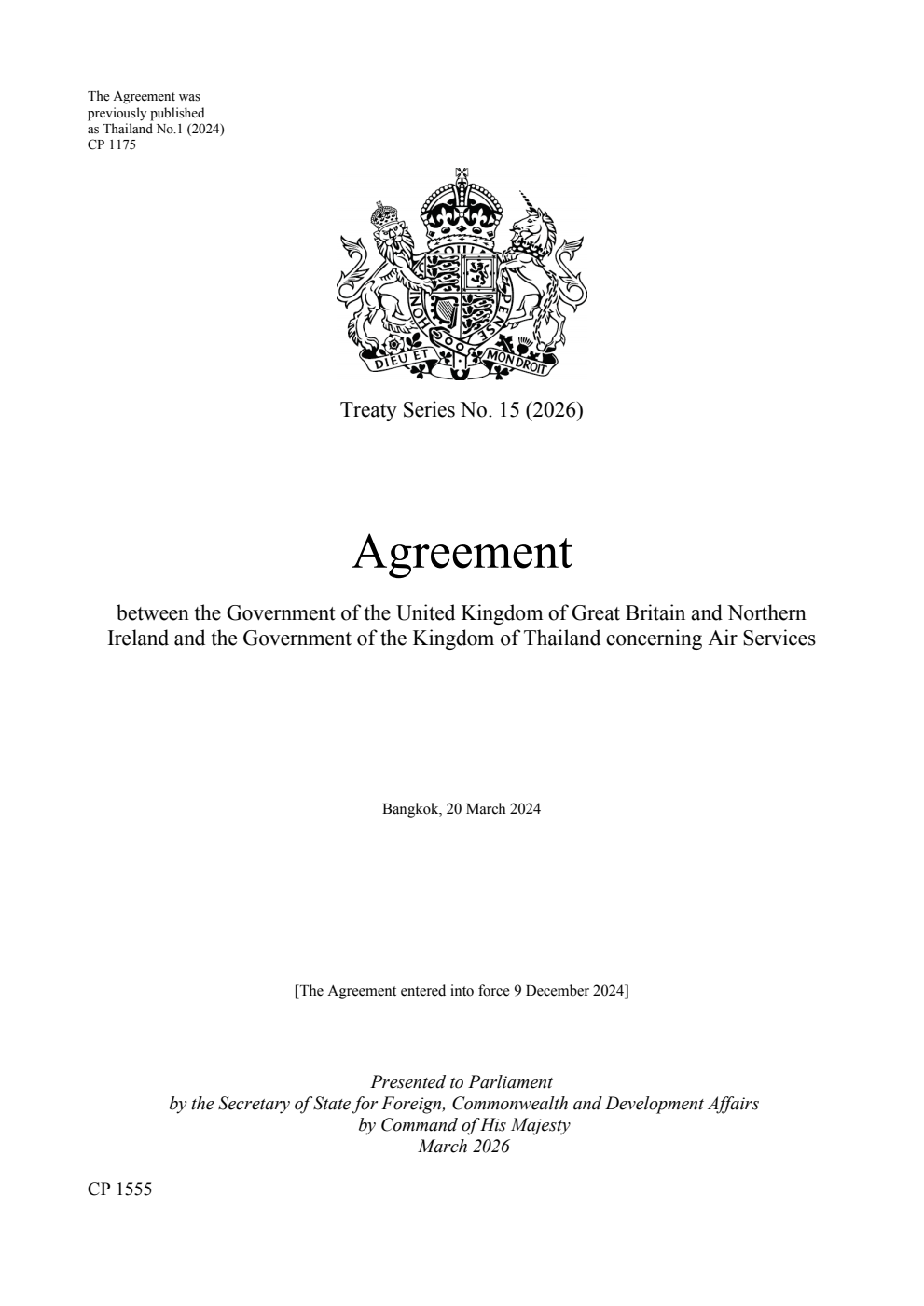Treaty Series No. 15 (2026) Agreement between the Government of the United Kingdom of Great Britain and Northern Ireland and the Government of the Kingdom of Thailand concerning Air Services. Bangkok, 20 March 2024