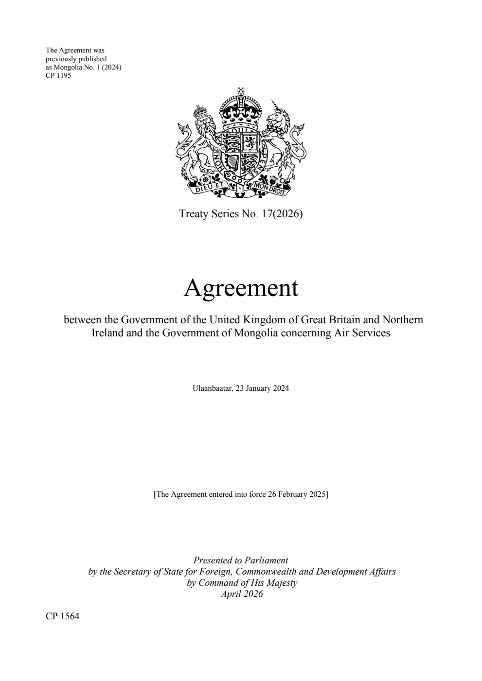 Treaty Series No. 17 (2026) Agreement between the Government of the United Kingdom of Great Britain and Northern Ireland and the Government of Mongolia concerning Air Services. Ulaanbaatar, 23 January 2024