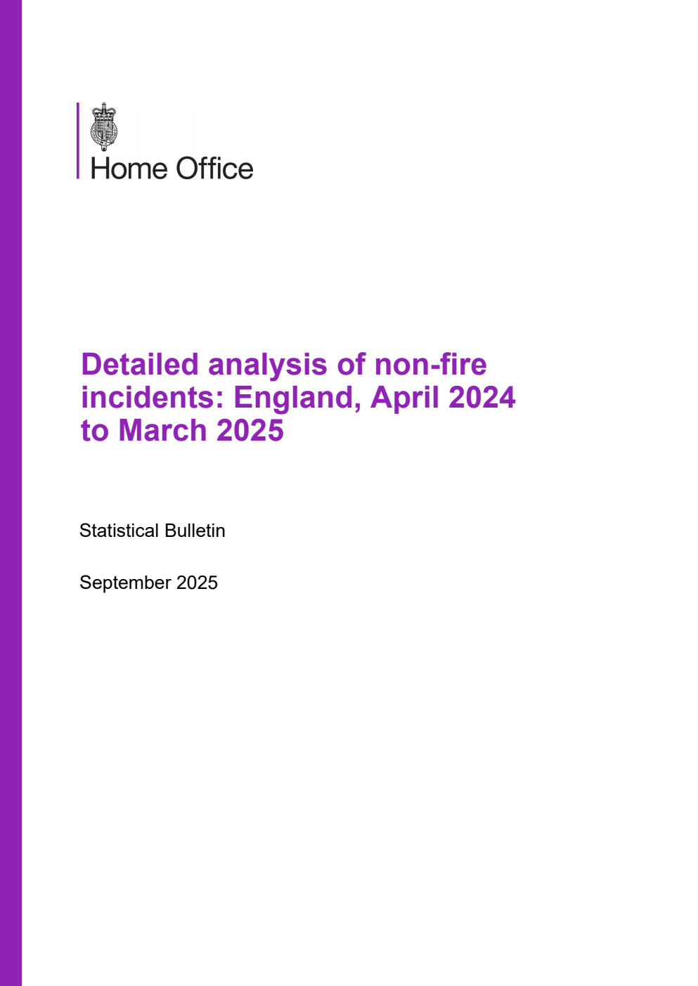 Home Office Statistical Bulletin Detailed analysis of non-fire incidents: England, April 2024 to March 2025