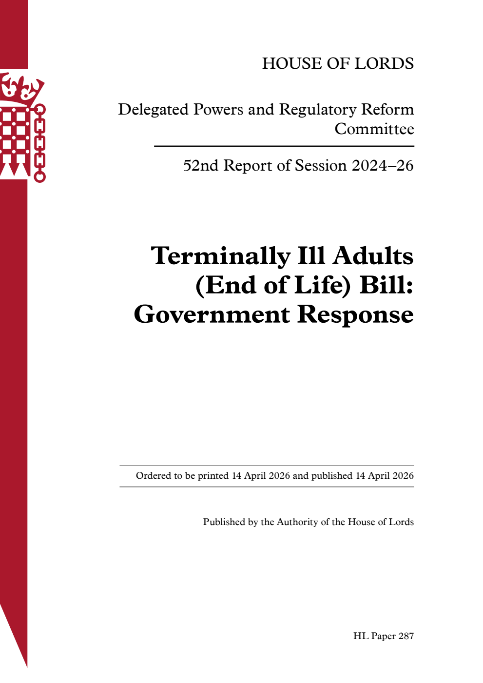 Delegated Powers and Regulatory Reform Committee 52nd Report. Terminally Ill Adults (End of Life) Bill: Government Response