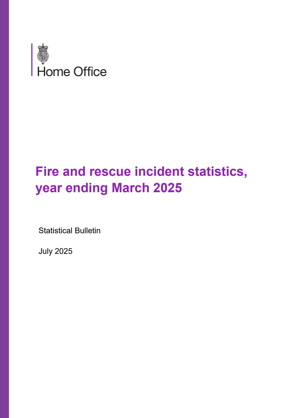 Home Office Statistical Bulletin Fire and rescue incident statistics, year ending March 2025