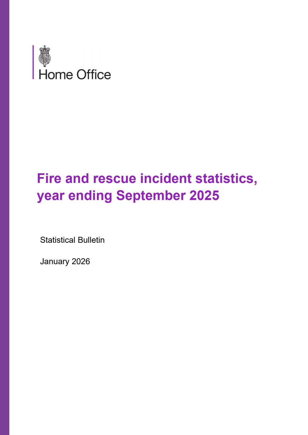 Home Office Statistical Bulletin Fire and rescue incident statistics, year ending September 2025