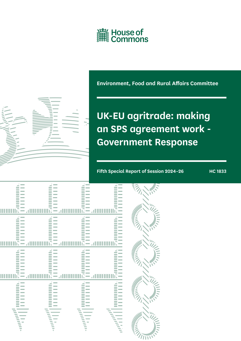 Environment, Food and Rural Affairs Committee 5th Special Report. UK-EU agritrade: making an SPS agreement work - Government Response