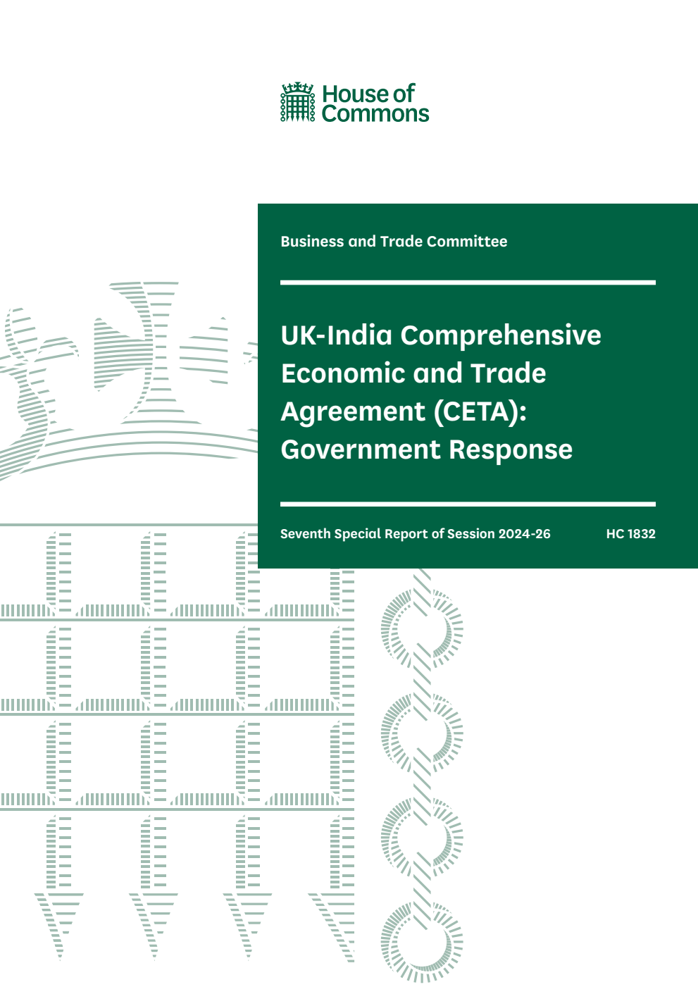 Business and Trade Committee 7th Special Report. UK-India Comprehensive Economic and Trade Agreement (CETA): Government Response