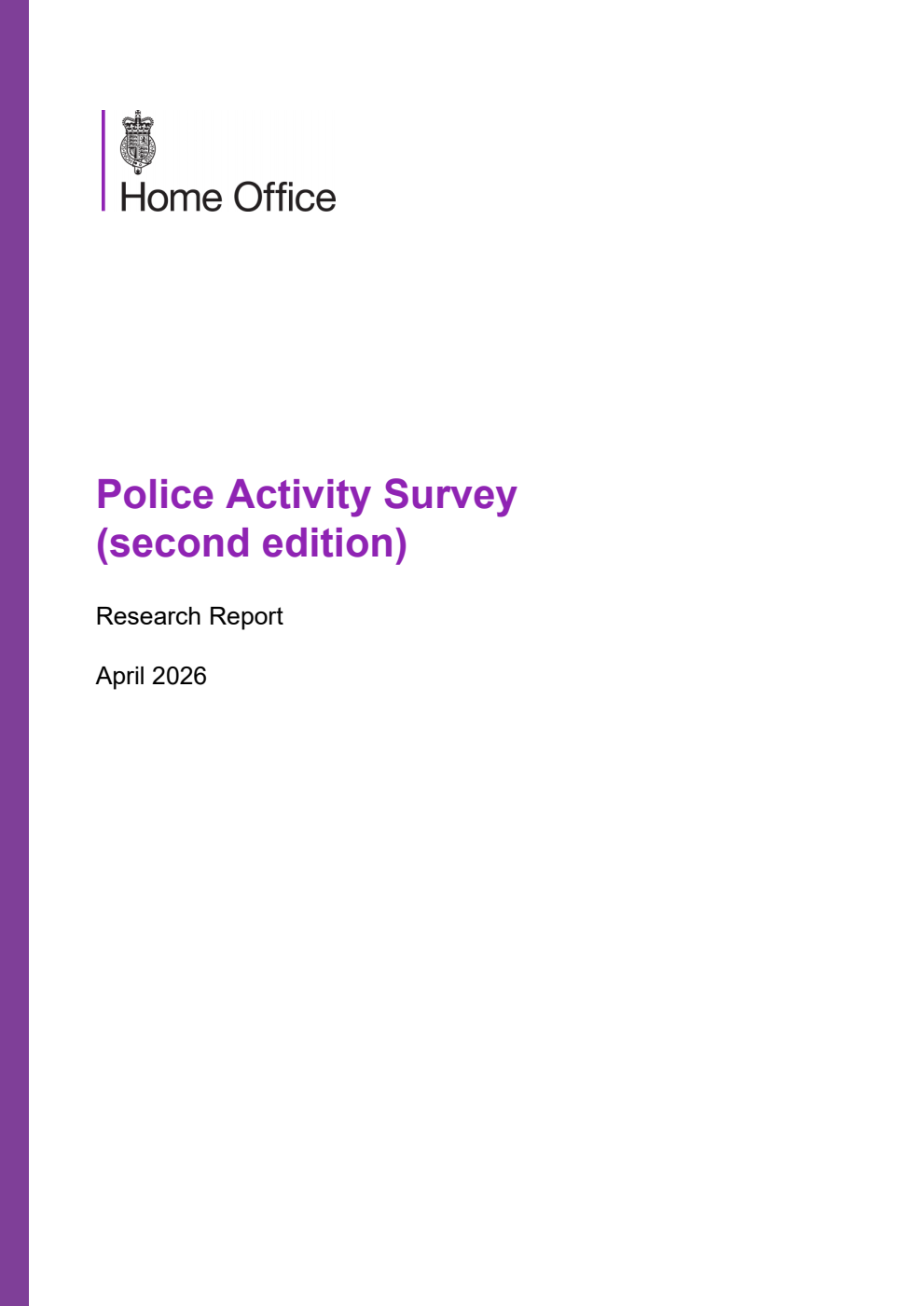 Home Office Research Report Police Activity Survey (second edition)