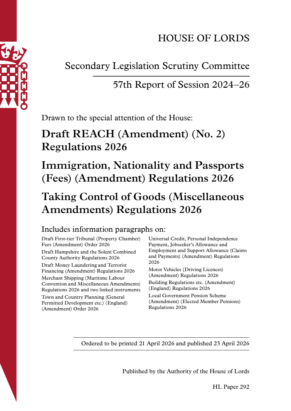 Secondary Legislation Scrutiny Committee 57th Report. Drawn to the special attention of the House: Draft REACH (Amendment) (No. 2) Regulations 2026. Immigration, Nationality and Passports (Fees) (Amendment) Regulations 2026. Taking Control of Goods (Miscellaneous Amendments) Regulations 2026