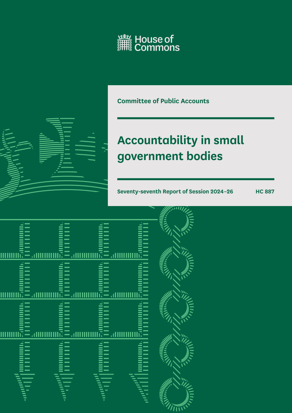 Public Accounts Committee 77th Report. Accountability in small government bodies Volume 1. Report