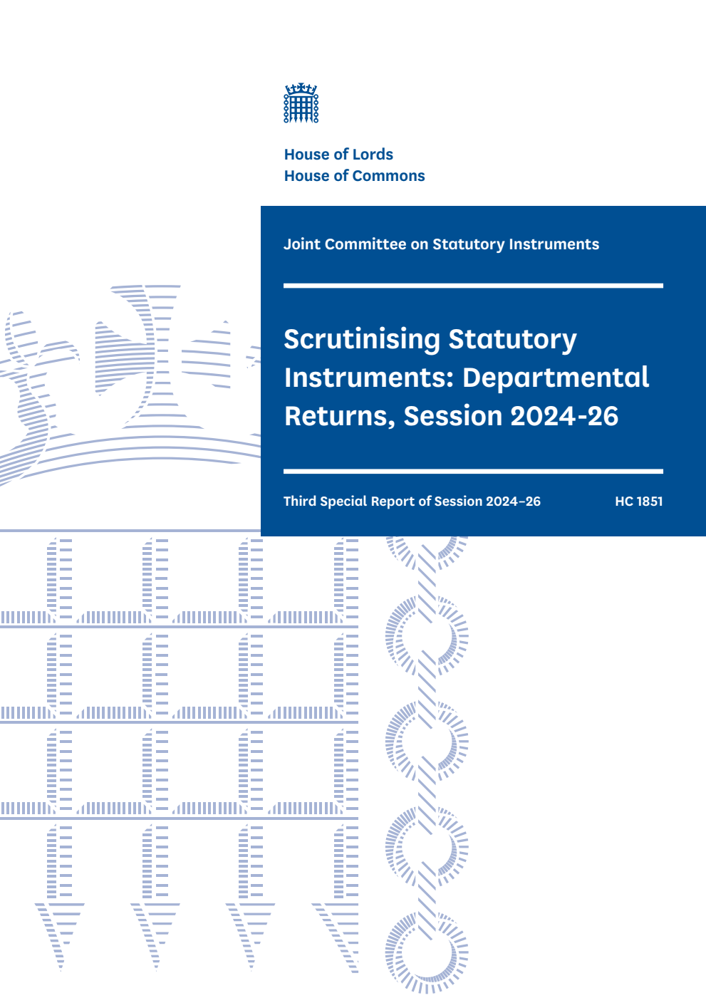 Joint Committee on Statutory Instruments 3rd Special Report. Scrutinising Statutory Instruments: Departmental Returns, Session 2024-26