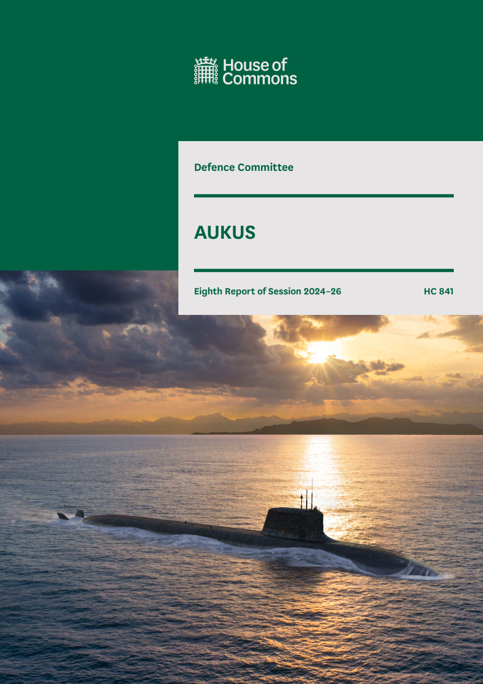 Defence Committee 8th Report. AUKUS Volume 1. Report