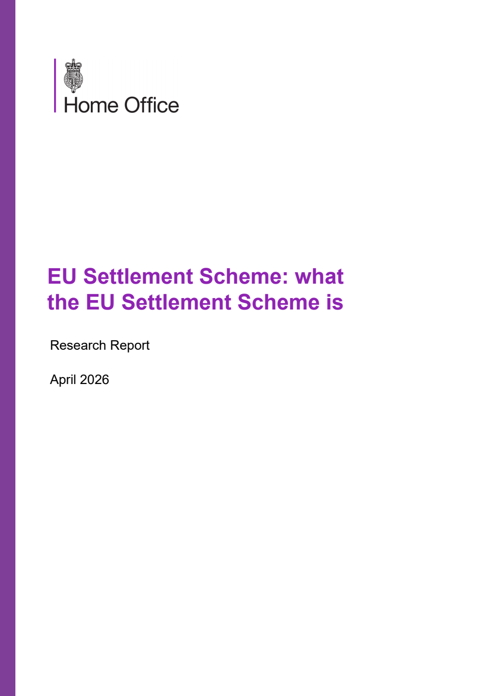 Home Office Research Report EU Settlement Scheme: what the EU Settlement Scheme is