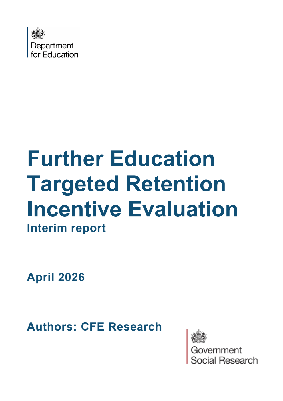 DFE-RR 1619 Further Education Targeted Retention Incentive Evaluation. Interim report. April 2026