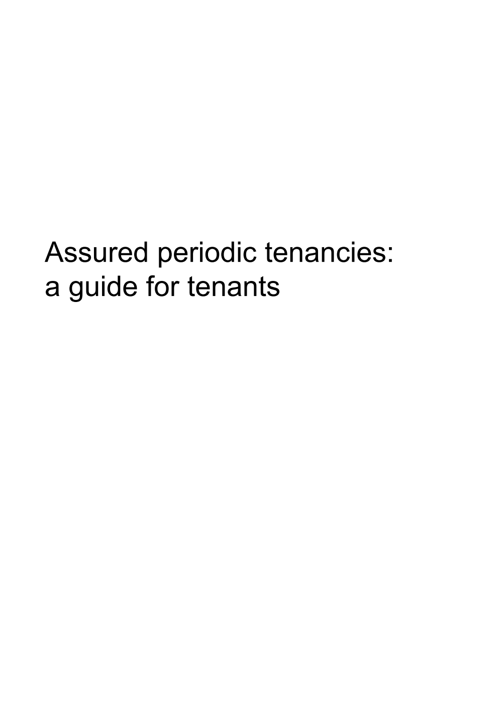 Assured periodic tenancies: a guide for tenants
