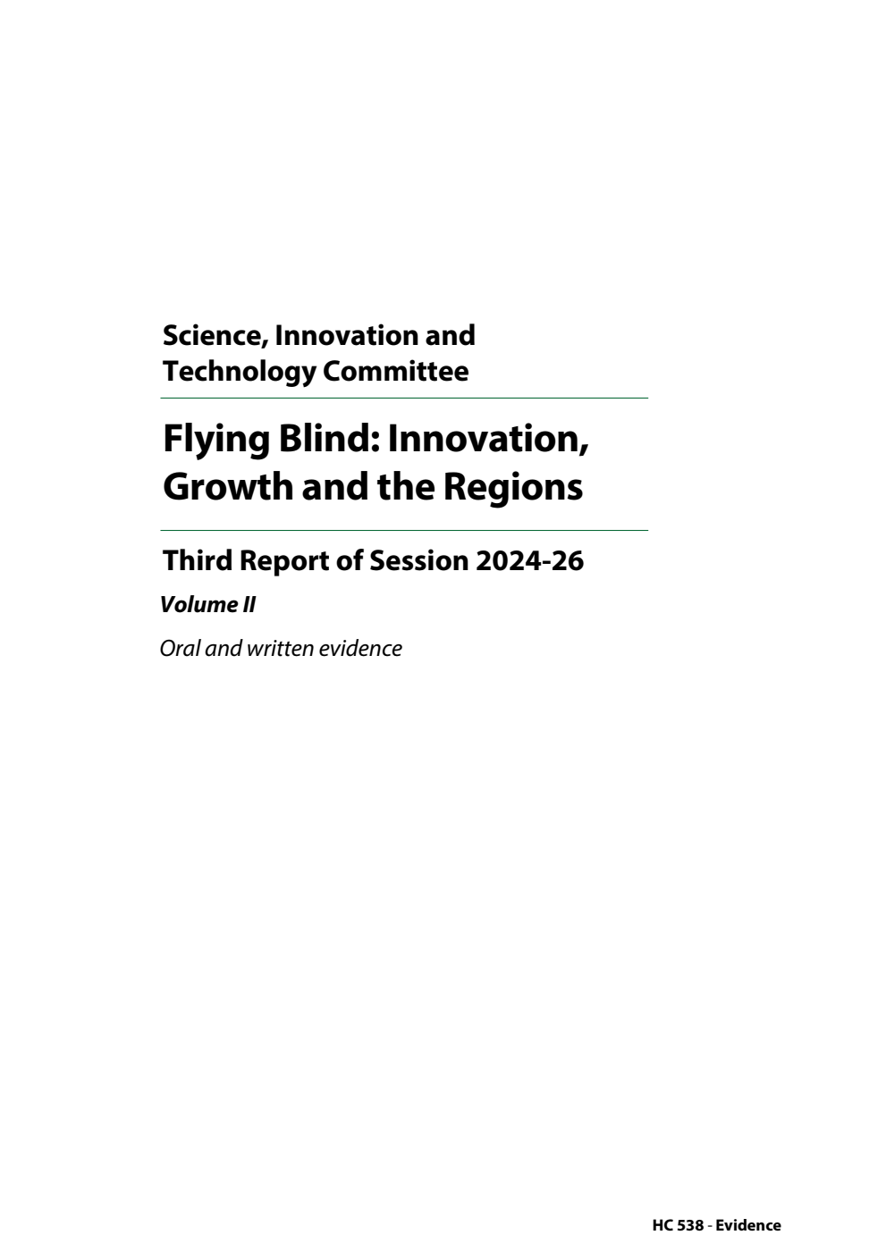 Science, Innovation and Technology Committee 3rd Report. Flying Blind: Innovation, Growth and the Regions Volume 2. Oral and written evidence