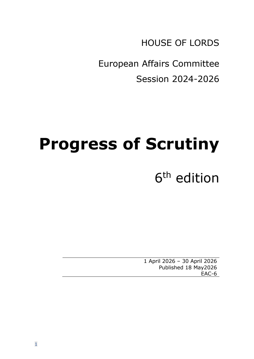 European Affairs Committee: Progress of Scrutiny 6th Edition, (1 April 2026 - 30 April 2026) 18 May 2026