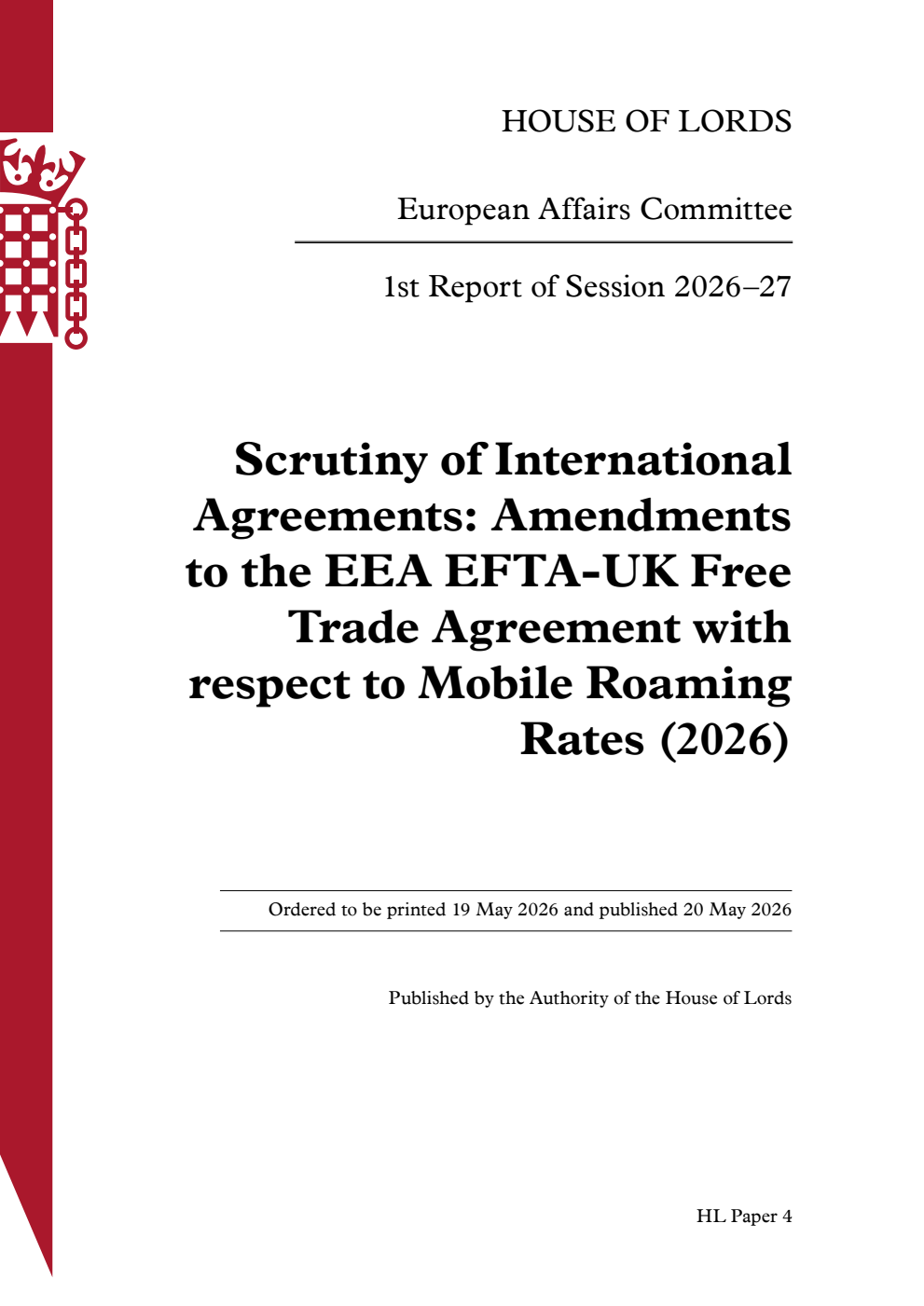 European Affairs Committee 1st Report.  Scrutiny of International Agreements: Amendments to the EEA EFTA-UK Free Trade Agreement with respect to Mobile Roaming Rates (2026)