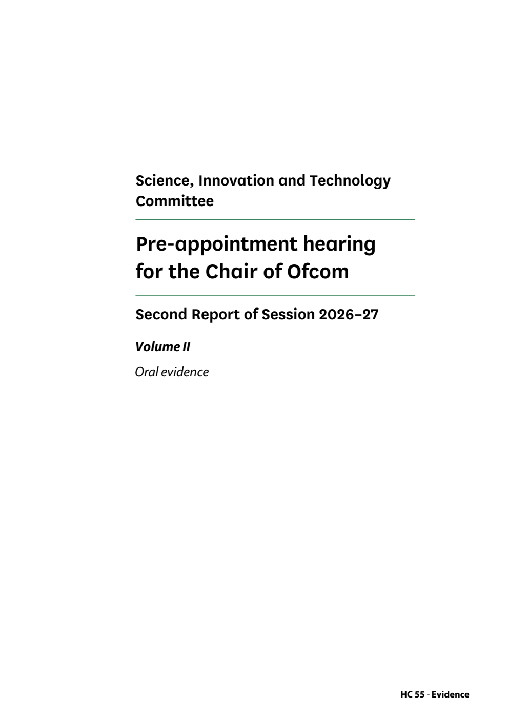 Science, Innovation and Technology Committee 2nd Report. Pre-appointment hearing for the Chair of Ofcom Volume 2. Oral evidence