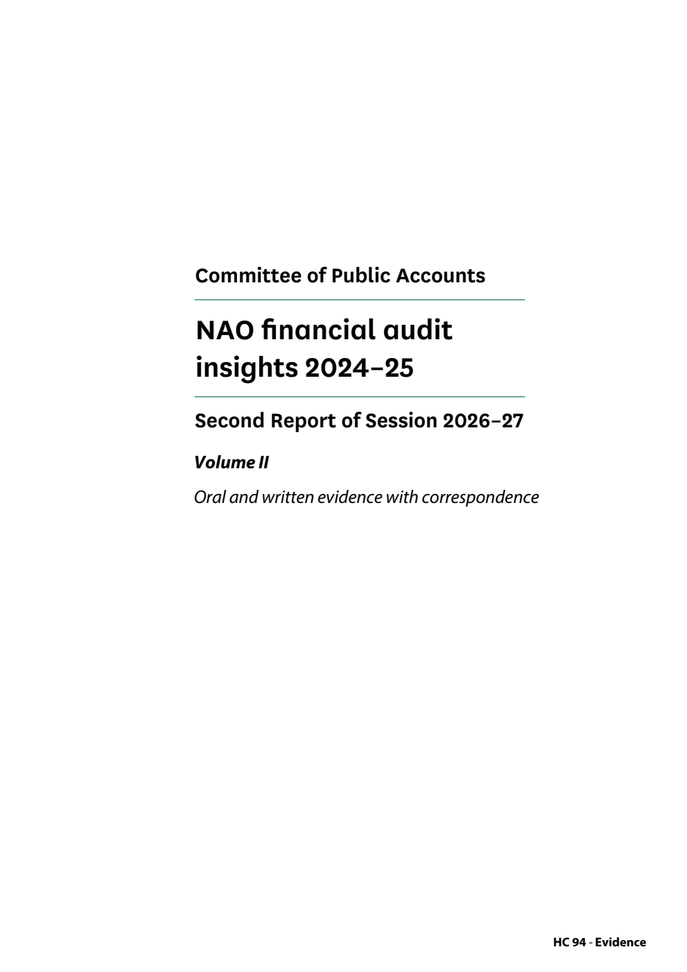 Public Accounts Committee 2nd Report. NAO financial audit insights 2024–25 Volume 2. Oral and written evidence with correspondence