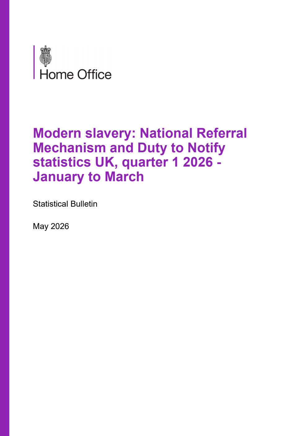 Home Office Statistical Bulletin Modern slavery: National Referral Mechanism and Duty to Notify statistics UK, quarter 1 2026 - January to March