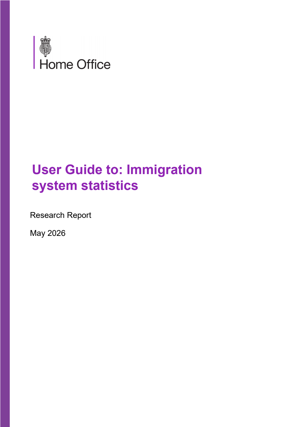 Home Office Research Report User guide to the Immigration system statistics, year ending March 2026