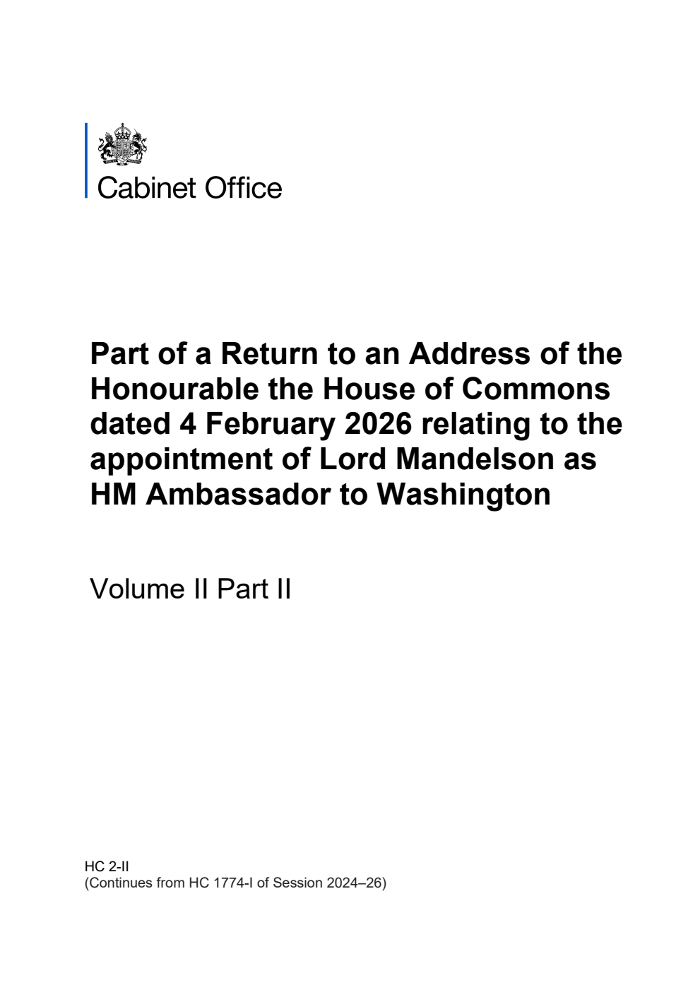 Part of a Return to an Address of the Honourable the House of Commons dated 4 February 2026 relating to the appointment of Lord Mandelson as HM Ambassador to Washington Volume II Part II