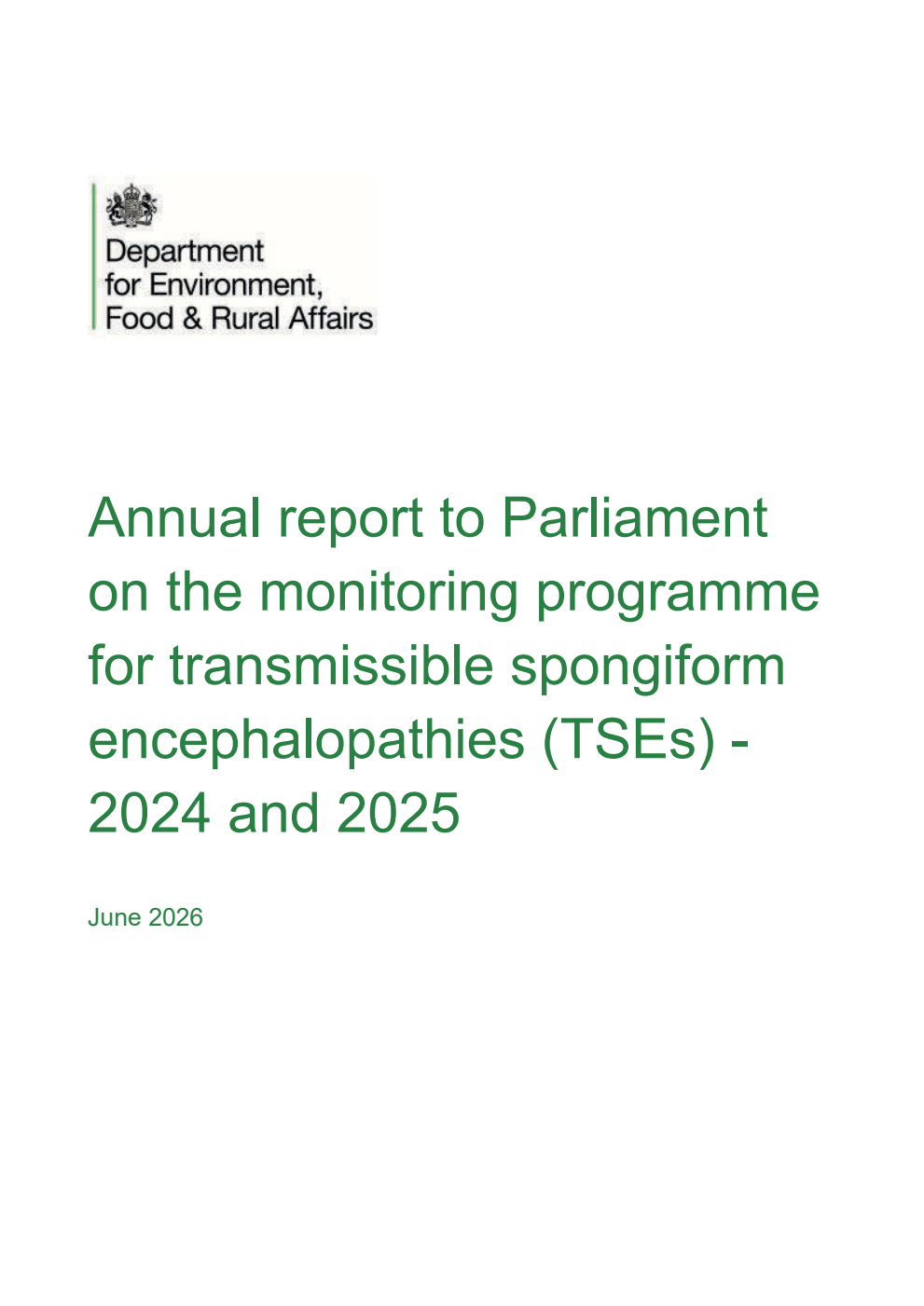 Annual report to Parliament on the monitoring programme for transmissible spongiform encephalopathies (TSEs) - 2024 and 2025