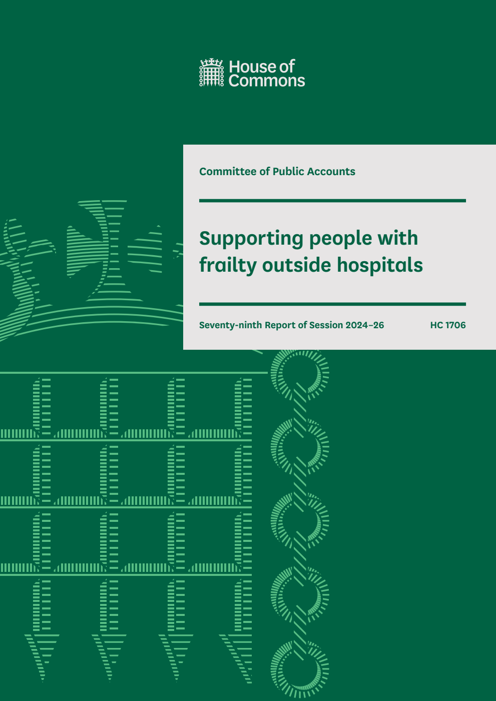 Public Accounts Committee 79th Report. Supporting people with frailty outside hospitals Volume 1. Report