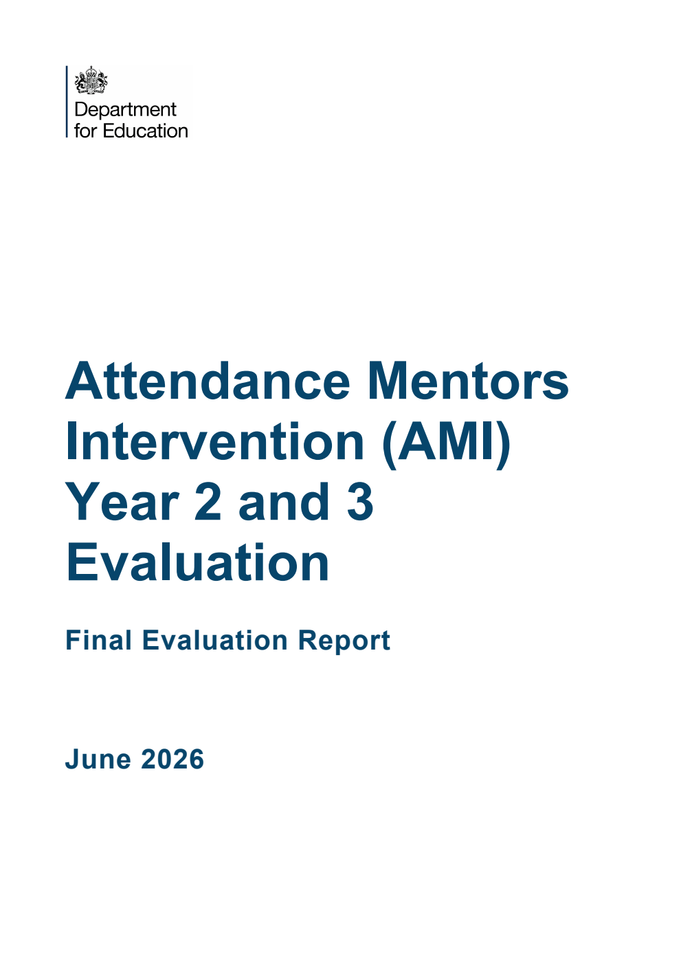DFE-RR 1616 Attendance Mentors Intervention (AMI) Year 2 and 3 Evaluation. Final Evaluation report. Updated, June 2026