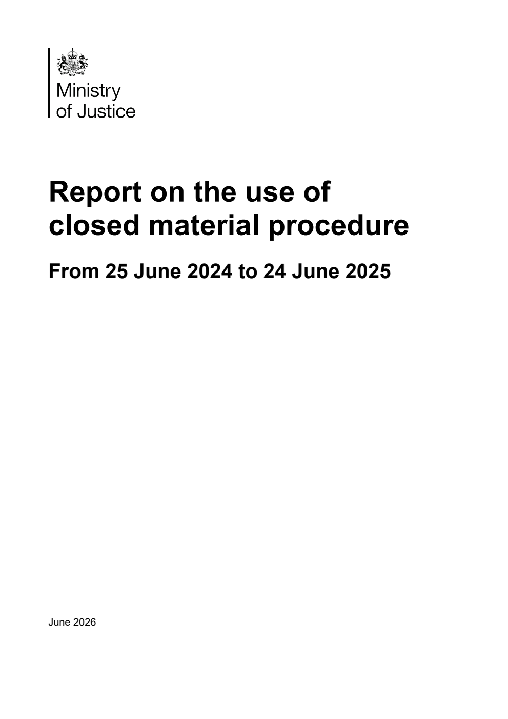 Report on the use of closed material procedure from 25 June 2024 to 24 June 2025