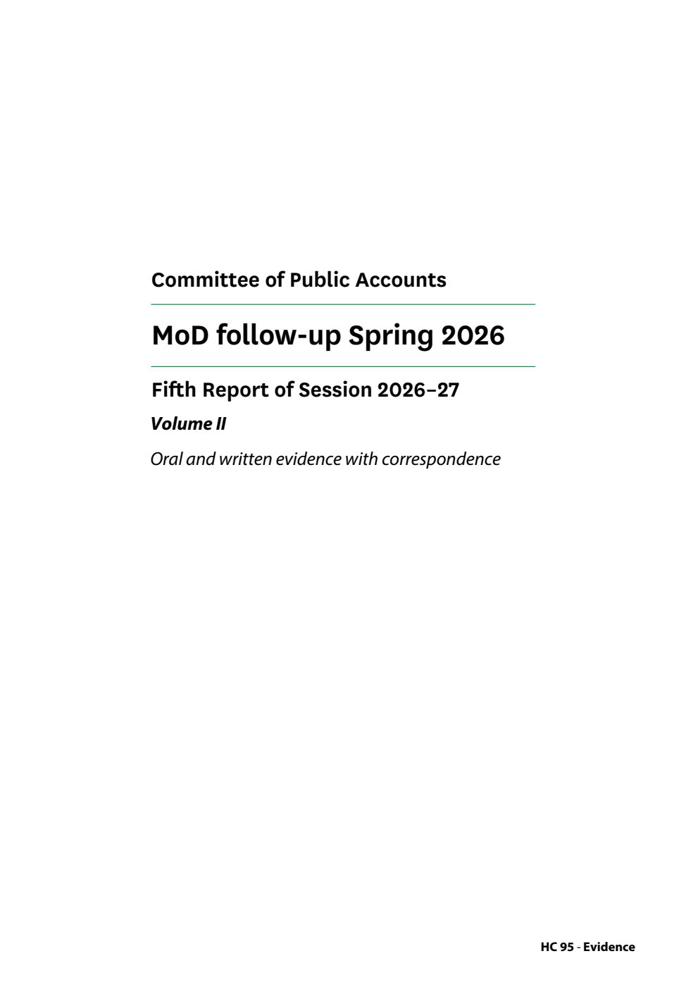 Public Accounts Committee 5th Report. MoD follow-up Spring 2026 Volume 2. Oral and written evidence with correspondence