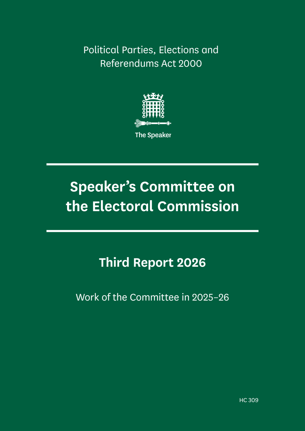 The Speaker’s Committee on The Electoral Commission 3rd Report 2026. Work of the Committee in 2025–26