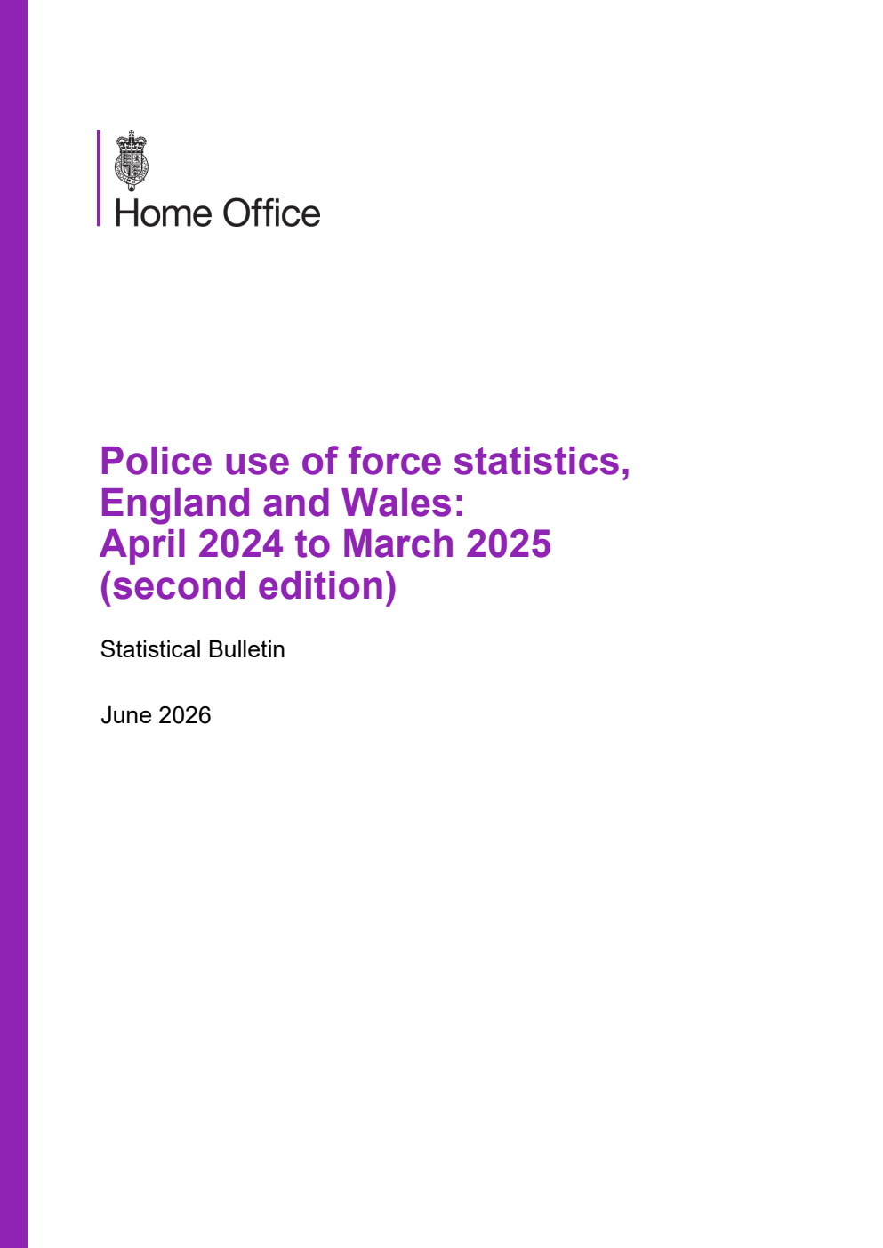 Home Office Statistical Bulletin Police use of force statistics, England and Wales: April 2024 to March 2025 (second edition)