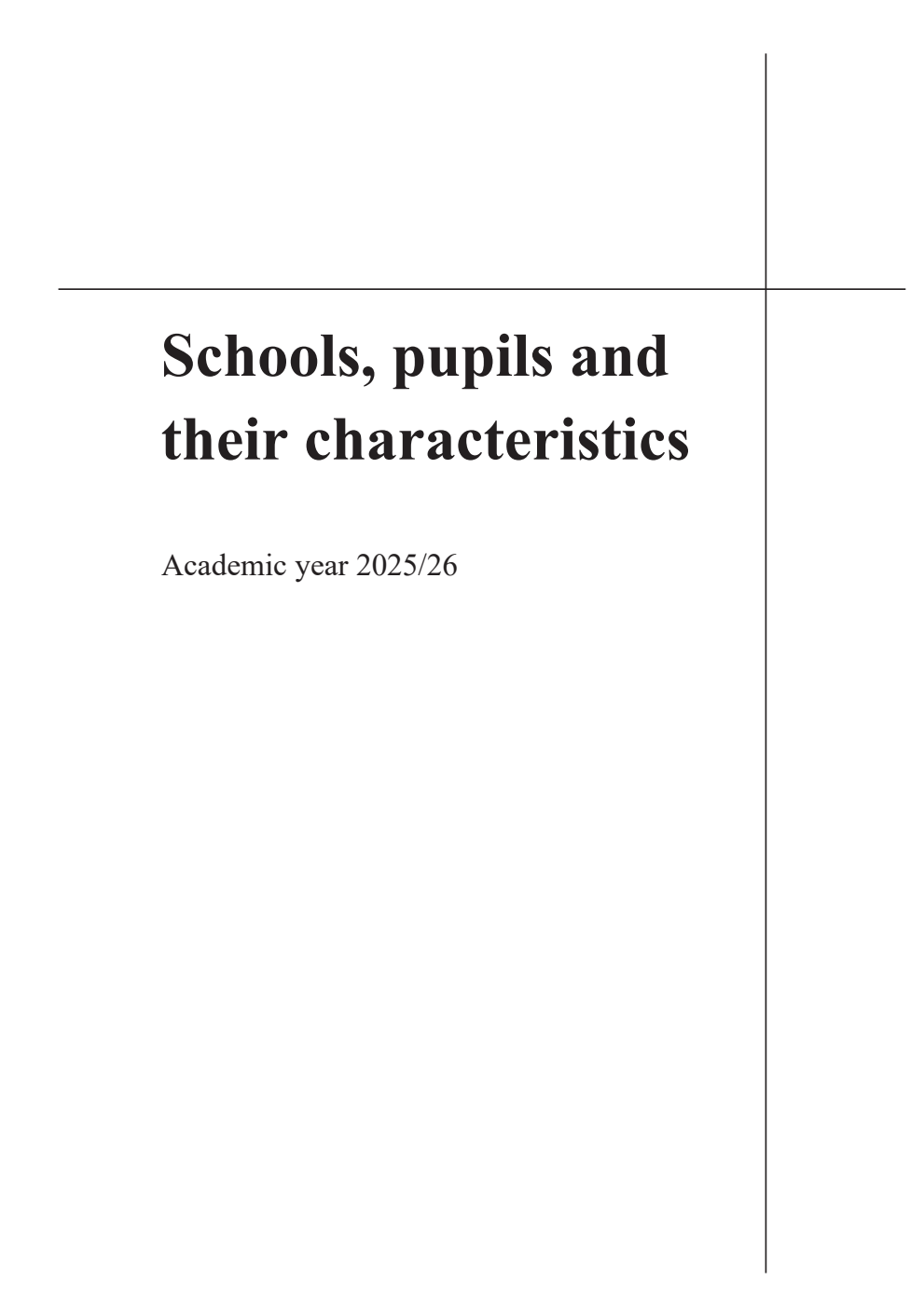 Schools, Pupils and their Characteristics, Academic year 2025/26