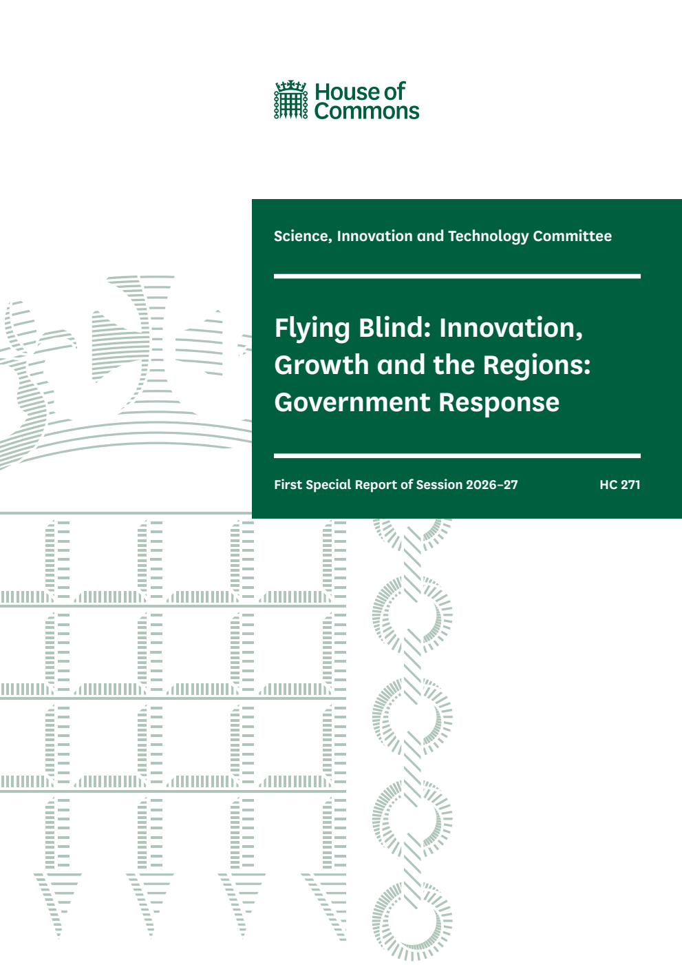 Science, Innovation and Technology Committee 1st Special Report. Flying Blind: Innovation, Growth and the Regions: Government Response