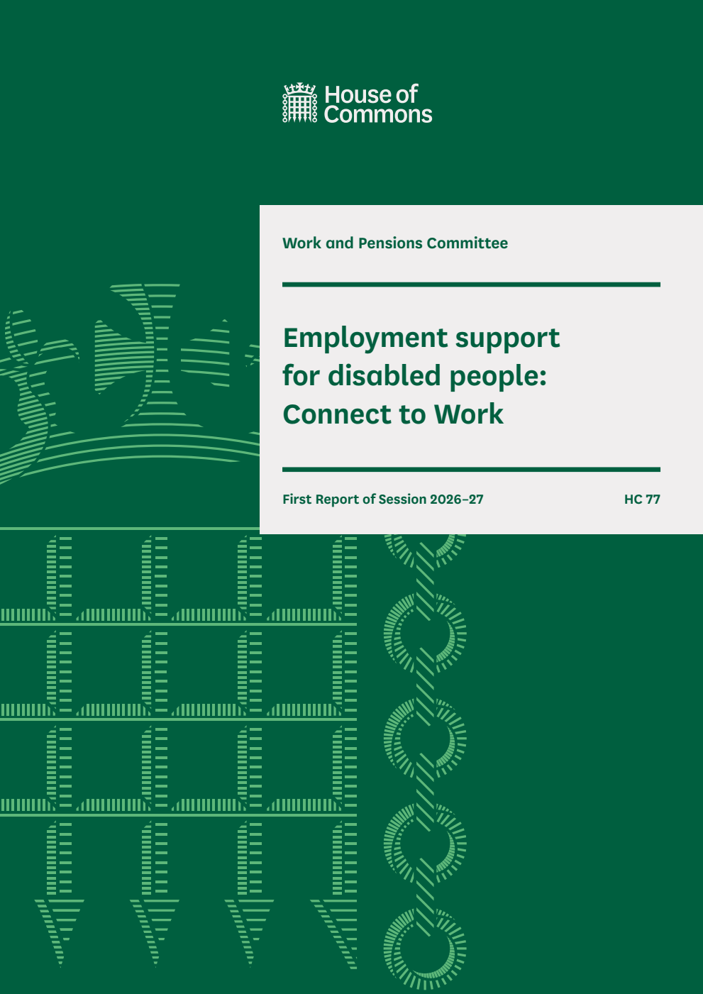 Work and Pensions Committee 1st Report. Employment support for disabled people: Connect to Work Volume 1. Report