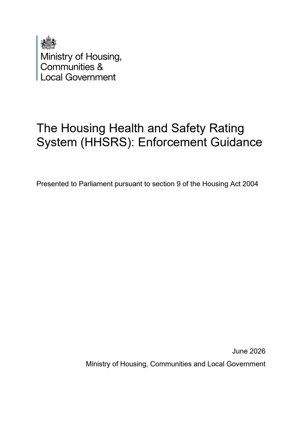 The Housing Health and Safety Rating System (HHSRS): Enforcement Guidance. June 2026